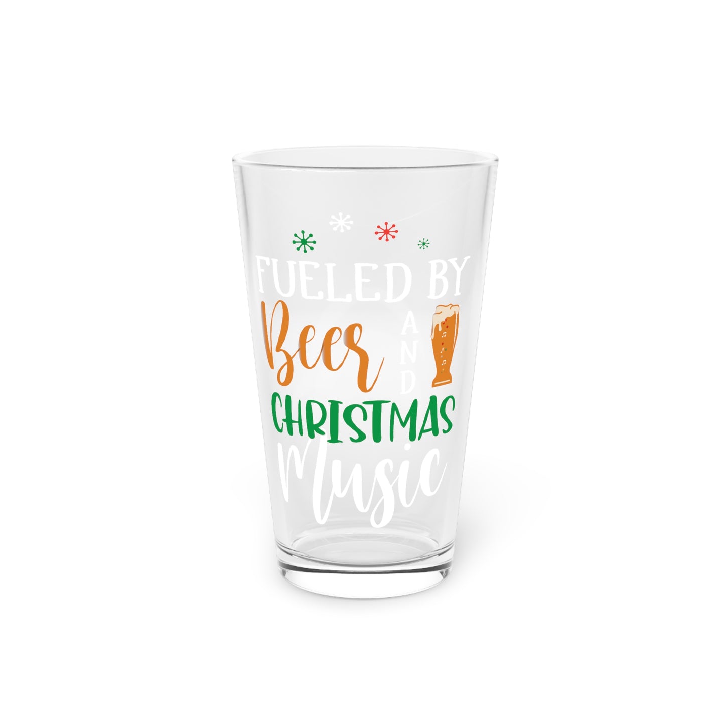 Fueled by Beer and Christmas Music Pint Glass, 16oz