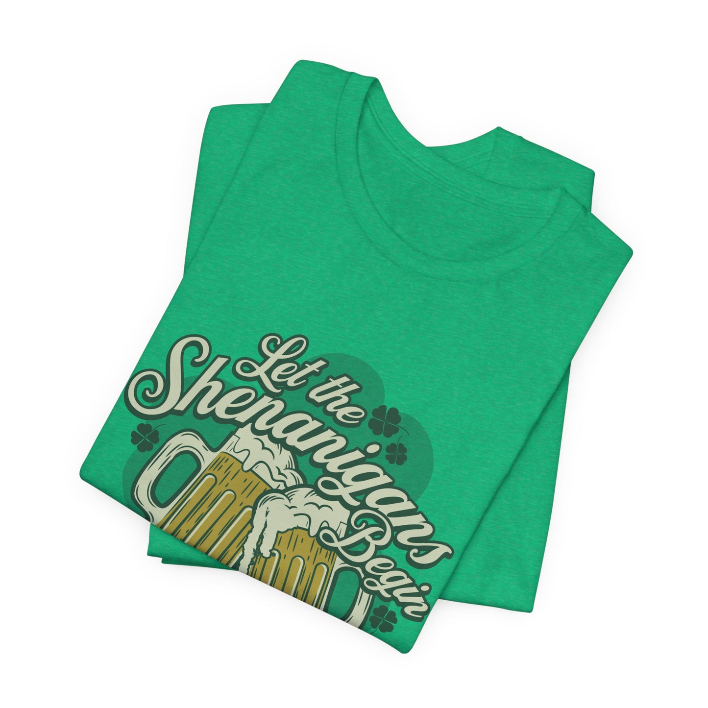 Let the Shenanigans Begin Tee