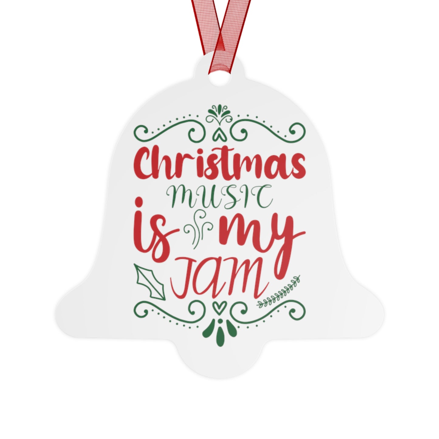 Christmas Music is My Jam Metal Ornament