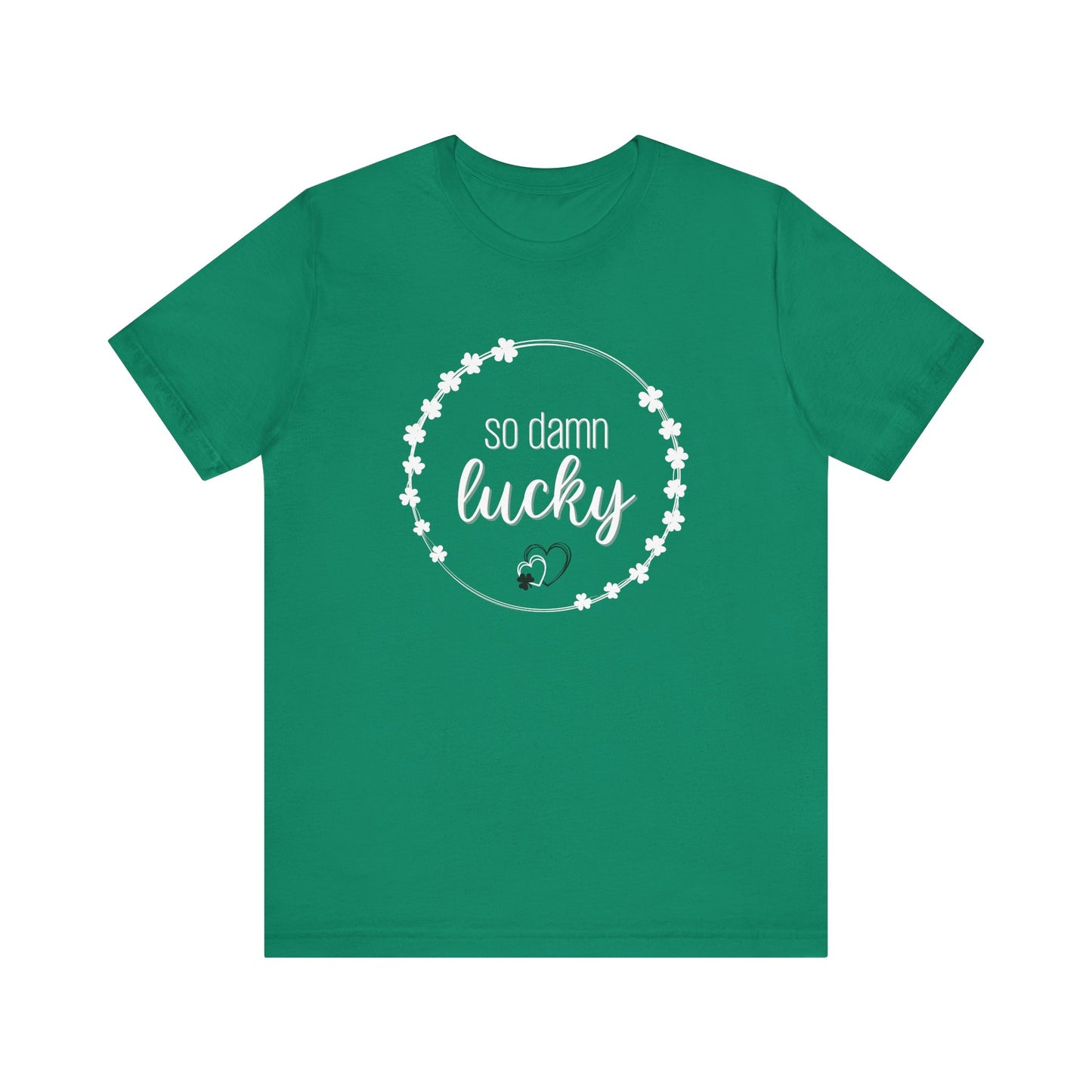 So Damn Lucky Shamrock Tee