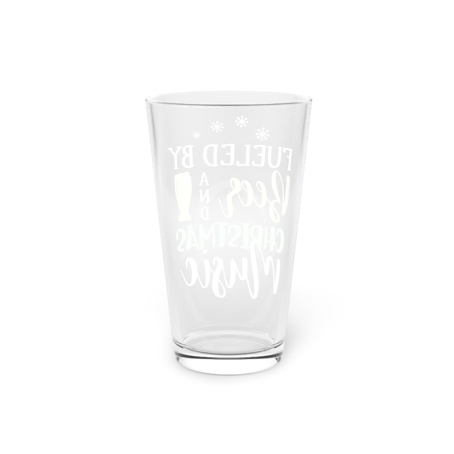 Fueled by Beer and Christmas Music Pint Glass, 16oz