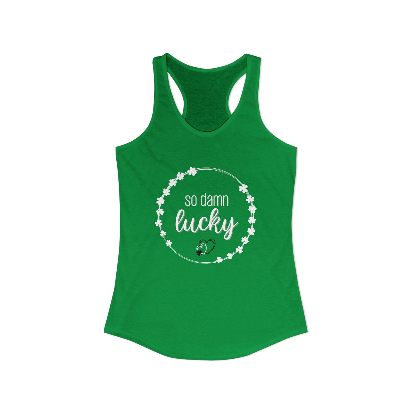So Damn Lucky Women's Racerback Tank