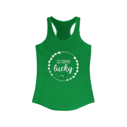 So Damn Lucky Women's Racerback Tank