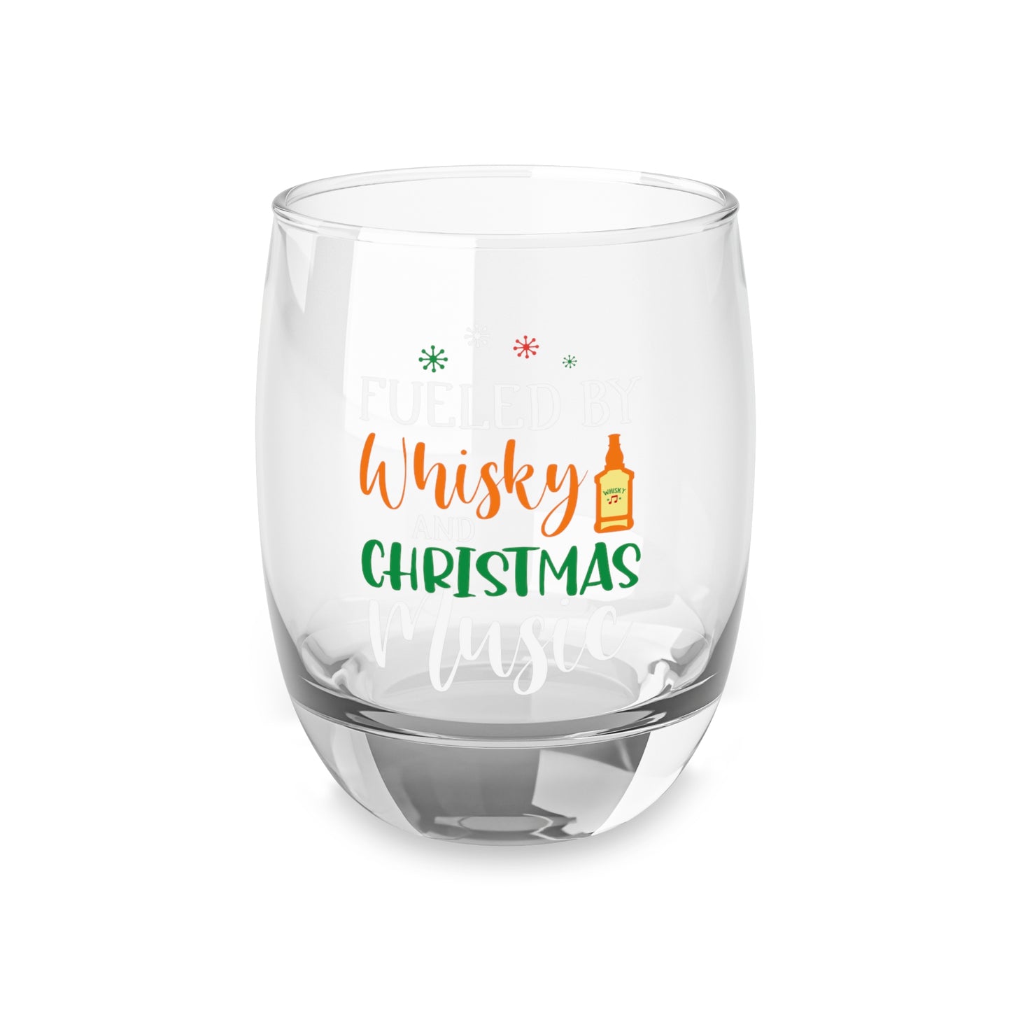 Fueled by Whiskey and Christmas Music Whiskey Glass