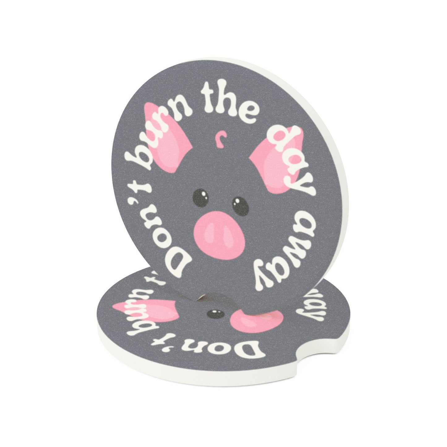 Pig Don't Burn The Day Away Soapstone Car Coaster