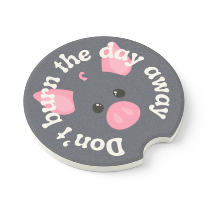 Pig Don't Burn The Day Away Soapstone Car Coaster